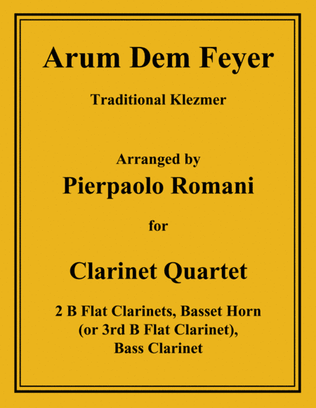 Arum Dem Fayer - For Clarinet Quartet (arr. Pierpaolo Romani)