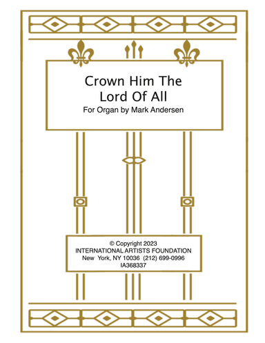 Crown Him The Lord Of All for organ by Mark Andersen