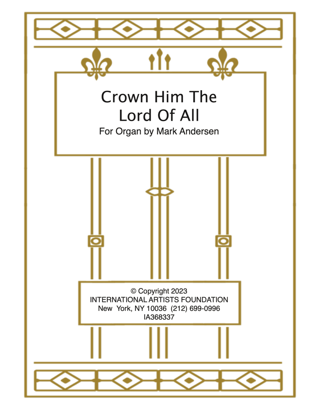 Crown Him The Lord Of All for organ by Mark Andersen