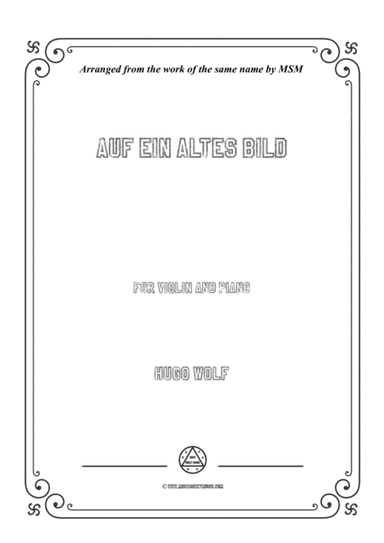 Wolf-Auf ein altes Bild, for Violin and Piano (arr. MSM)