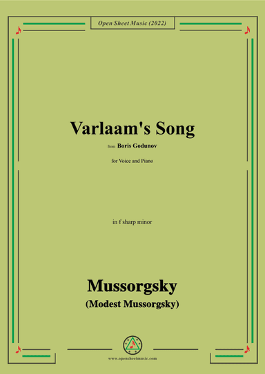 Mussorgsky-Varlaam's Song,in f sharp minor,from Boris Godunov,for Voice and Piano (arr. OSM Press)