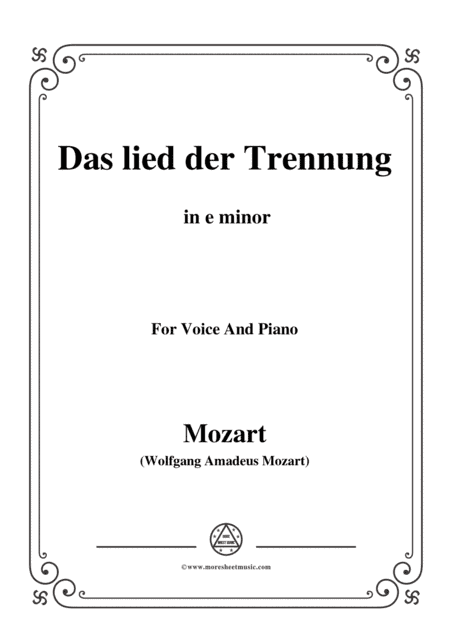 Mozart-Das lied der trennung,in e minor,for Voice and Piano (arr. MSM)