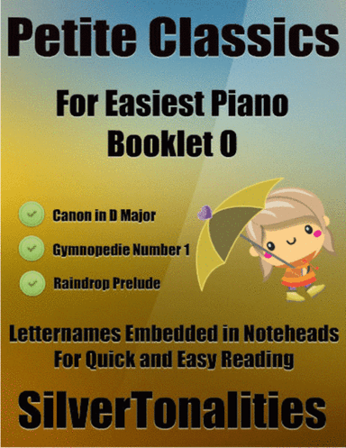 Petite Classics for Easiest Piano Booklet O (arr. SilverTonalities)