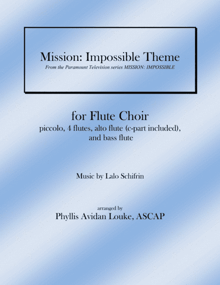 Mission: Impossible Theme  from the Paramount Television Series MISSION: IMPOSSIBLE (arr. Phyllis Avidan Louke, ASCAP)