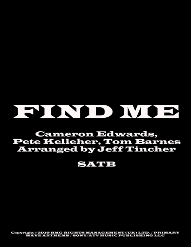 Find Me (arr. Jeff Tincher)