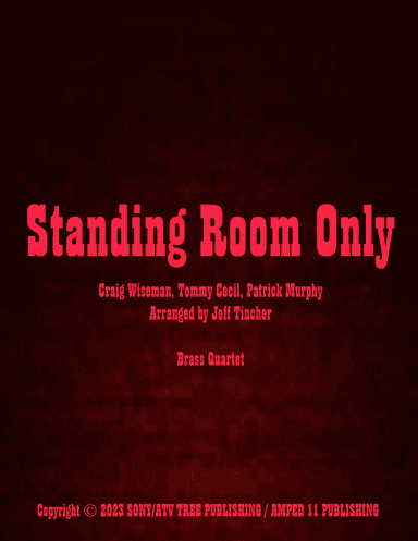 Standing Room Only (arr. Jeff Tincher)