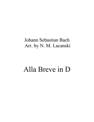 Alla Breve in D (arr. Nick Lacanski)