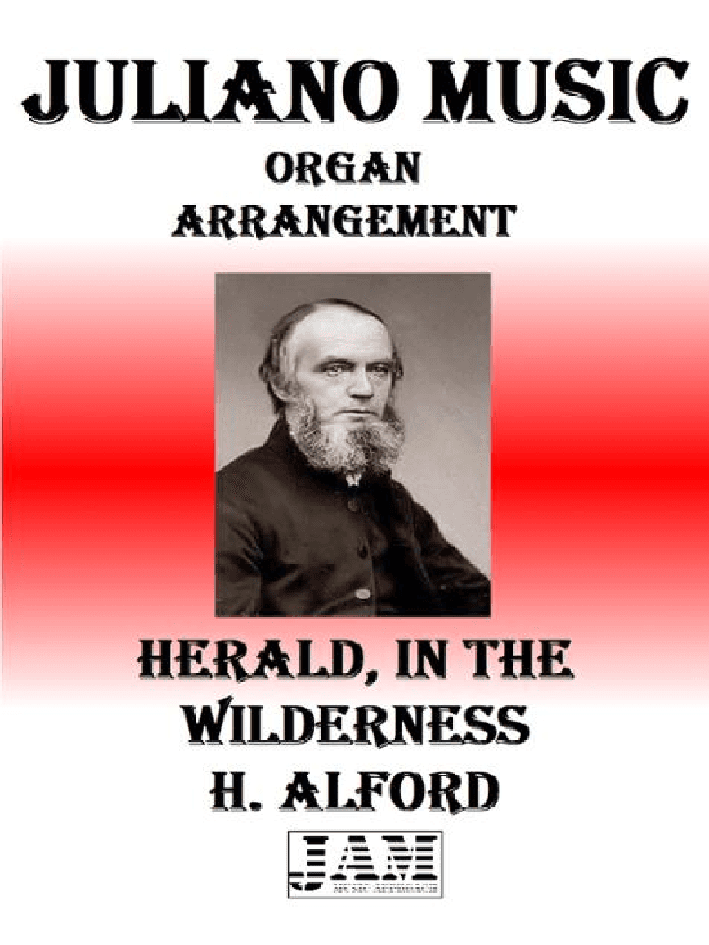HERALD, IN THE WILDERNESS - H. ALFORD (HYMN - EASY ORGAN) (arr. Juliano Music)