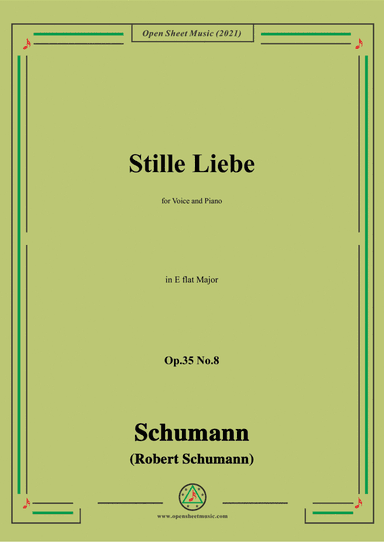 Schumann-Stille Liebe,Op.35 No.8 in E flat Major (arr. Open Cloud)