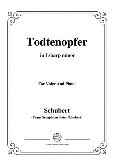 Schubert-Todtenopfer,in f sharp minor,for Voice&Piano (arr. MSM)