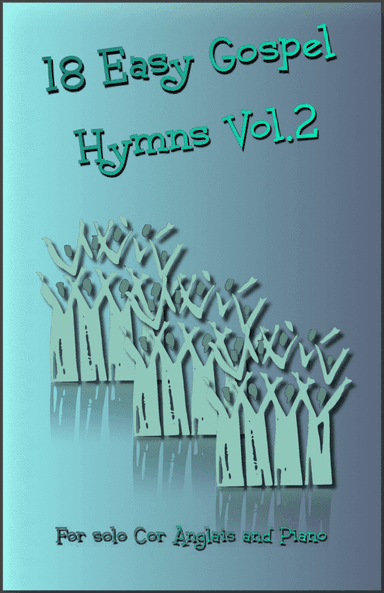 18 Gospel Hymns Vol.2 for Solo Cor Anglais and Piano (arr. David McKeown)