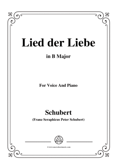 Schubert-Lied der Liebe,in B Major,for Voice and Piano (arr. MSM)