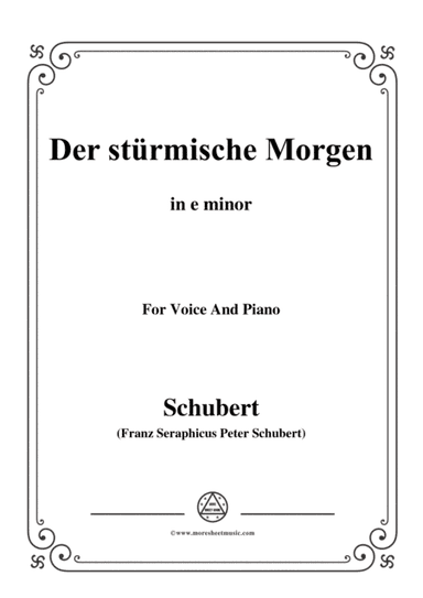 Schubert-Der stürmische Morgen,from 'Winterreise',Op.89(D.911) No.18,in e minor,for Voice&Piano (arr. MSM)