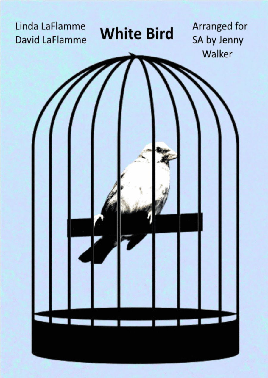White Bird - female voices (SA) (arr. Jenny Walker)