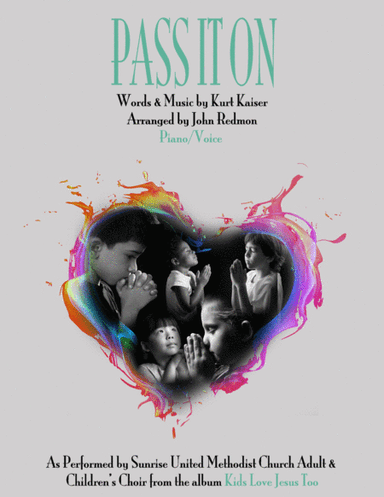 Pass It On (arr. John Redmon)