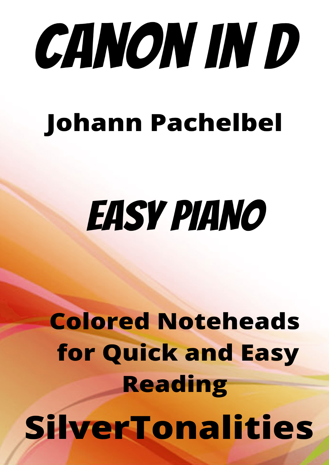 Canon in D Easy Piano Sheet Music with Colored Notation (arr. SilverTonalities)