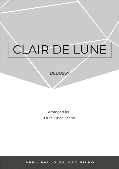 CLAIR DE LUNE - WIND PIANO TRIO (FLUTE, OBOE & PIANO) (arr. Paulo Galvao Filho)