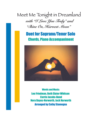 Meet Me Tonight in Dreamland (with "I Love You Truly" and "Shine On, Harvest Moon") (Duet-ST Solo) (arr. Cathy Stamegna)