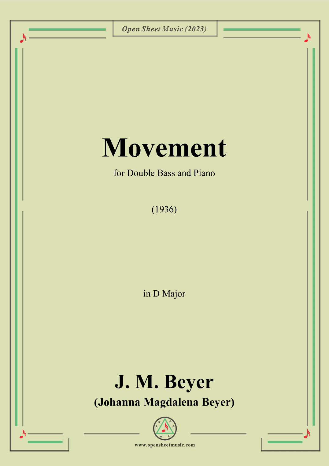 J. M. Beyer-Movement for Double Bass and Piano(1936),in D Major (arr. OSM Press)