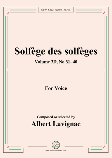 Lavignac-Solfege des solfeges,Volum 3D No.31-40,for Voice (arr. OSM Press)