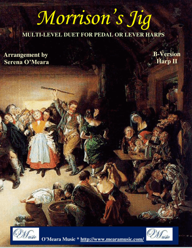 Morrison's Jig, Multi-Level Duet for Harps, B-Version, Harp II (arr. Serena O'Meara)