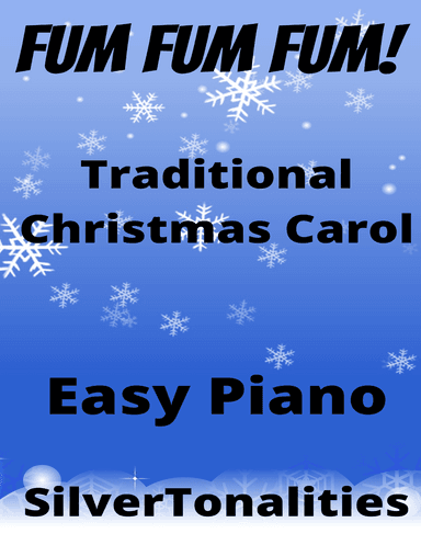 Fum Fum Fum Easy Piano Standard Notation Sheet Music (arr. SilverTonalities)