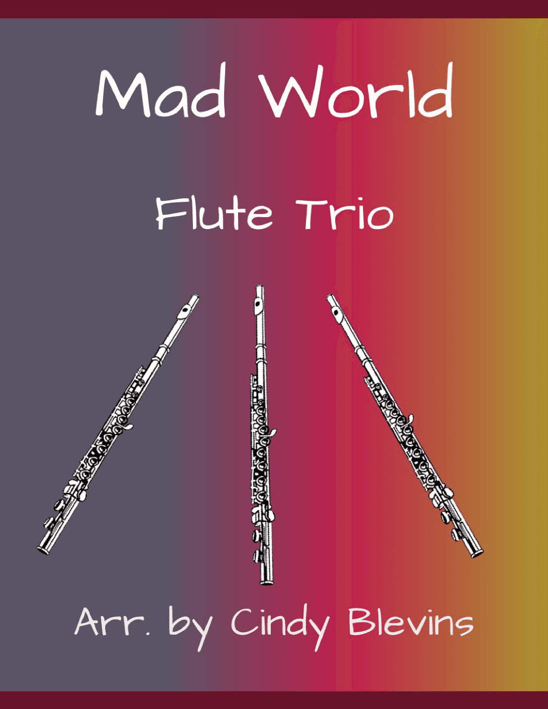 Mad World (arr. Cindy Blevins)