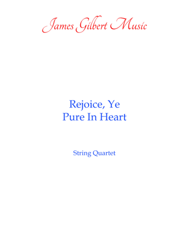 Rejoice, Ye Pure In Heart (arr. James Gilbert Music)