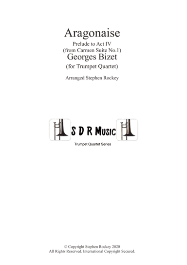 Aragonaise from Carmen for Trumpet Quartet (arr. Stephen Rockey)