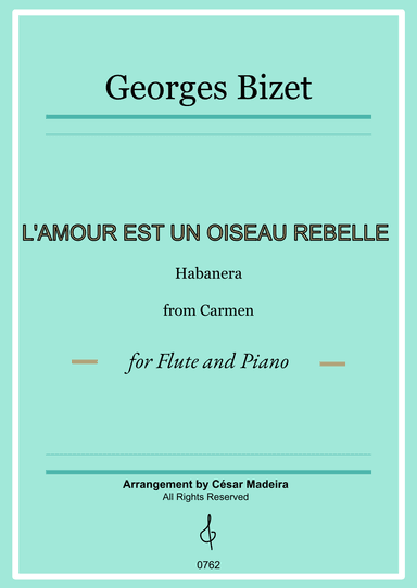 Habanera from Carmen by Bizet - Flute and Piano (Full Score) (arr. César Madeira)