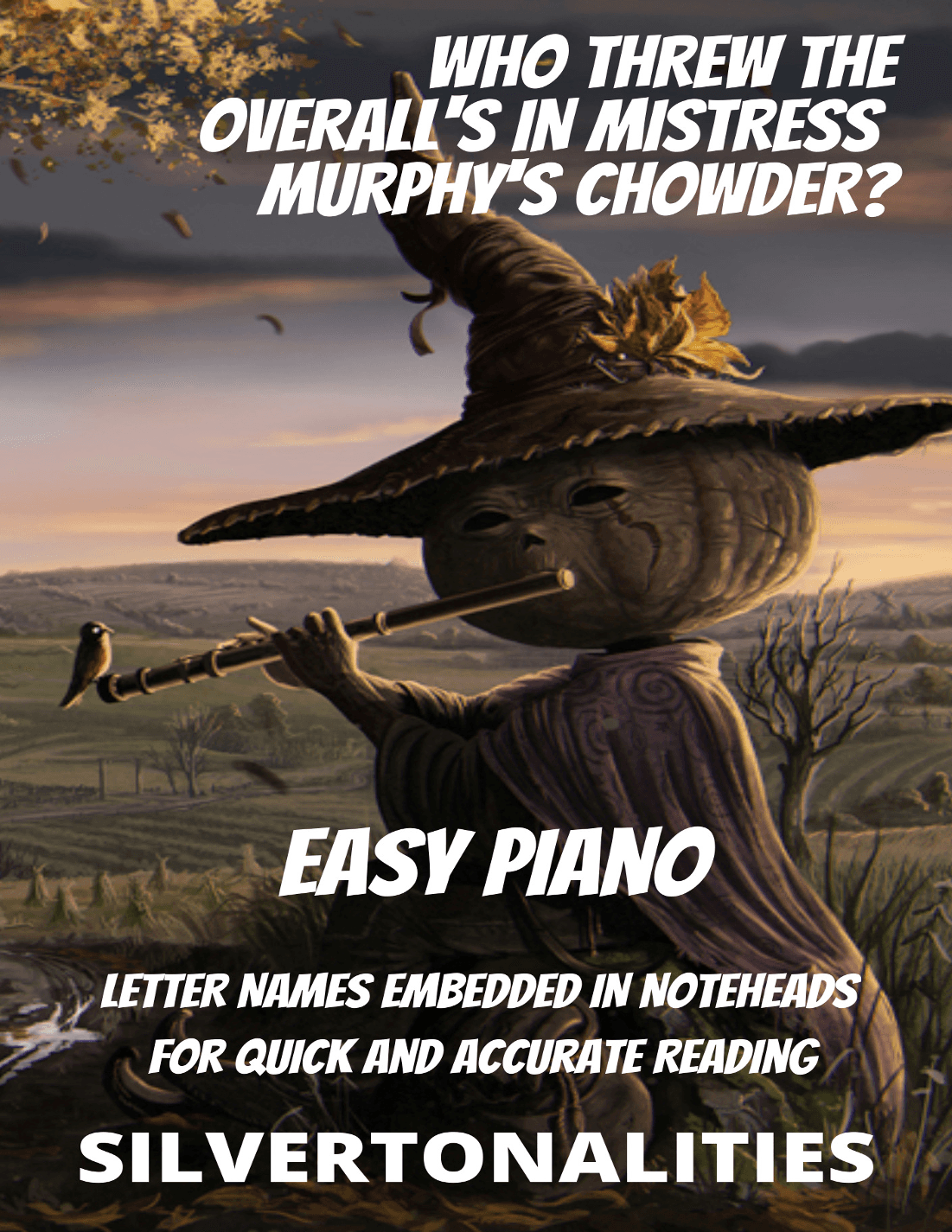Who Threw the Overalls in Mistress Murphy’s Chowder for Easy Piano (arr. SilverTonalities)
