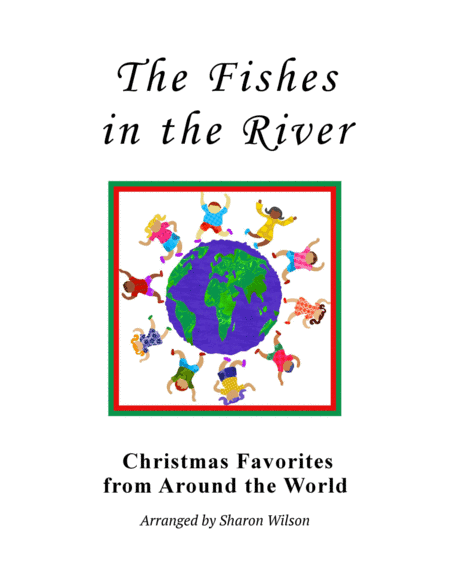 The Fishes in the River ~ "Los Peces en el Rio" (arr. Sharon Wilson)