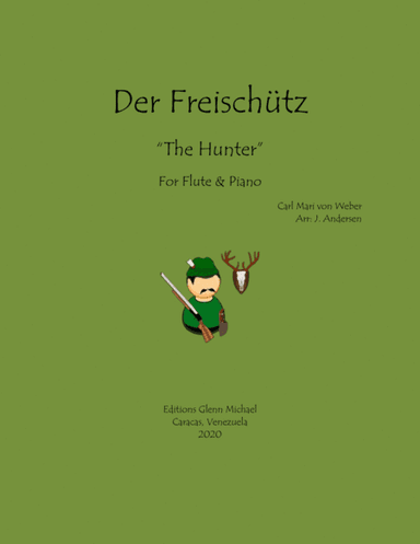 Der Freischutz for Flute (arr. Andersen)