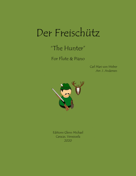 Der Freischutz for Flute (arr. Andersen)