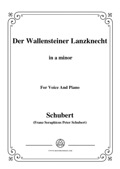 Schubert-Der Wallensteiner Lanzknecht,in a minor,for Voice&Piano (arr. MSM)