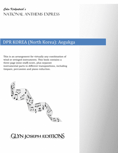 DPR Korea National Anthem (North Korea): Aegukga (arr. Colin Kirkpatrick)
