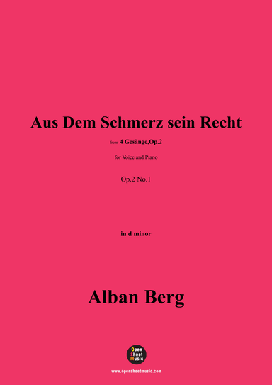 Alban Berg-Aus Dem Schmerz sein Recht(1910),in d minor,Op.2 No.1 (arr. OSM Press)