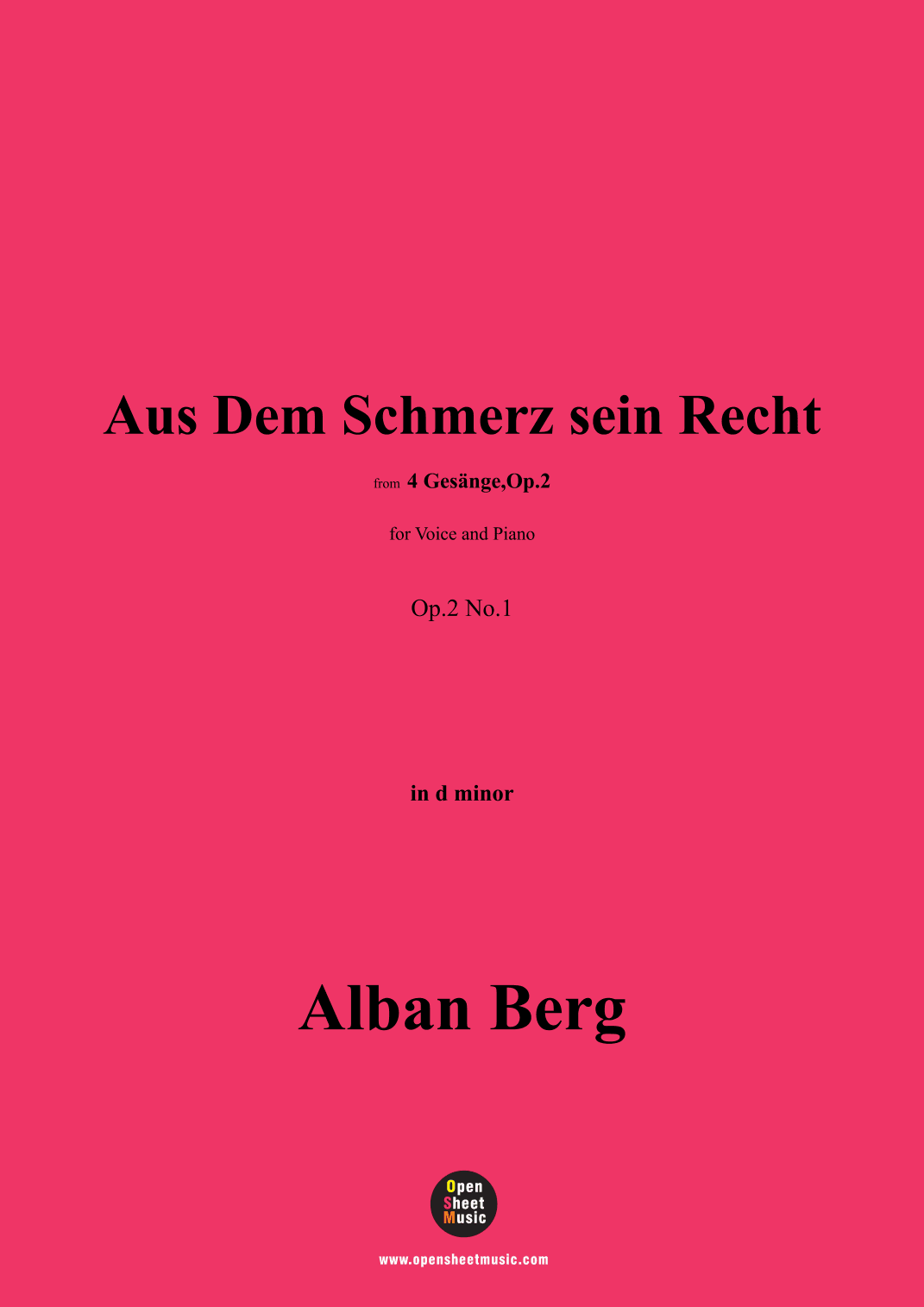 Alban Berg-Aus Dem Schmerz sein Recht(1910),in d minor,Op.2 No.1 (arr. OSM Press)
