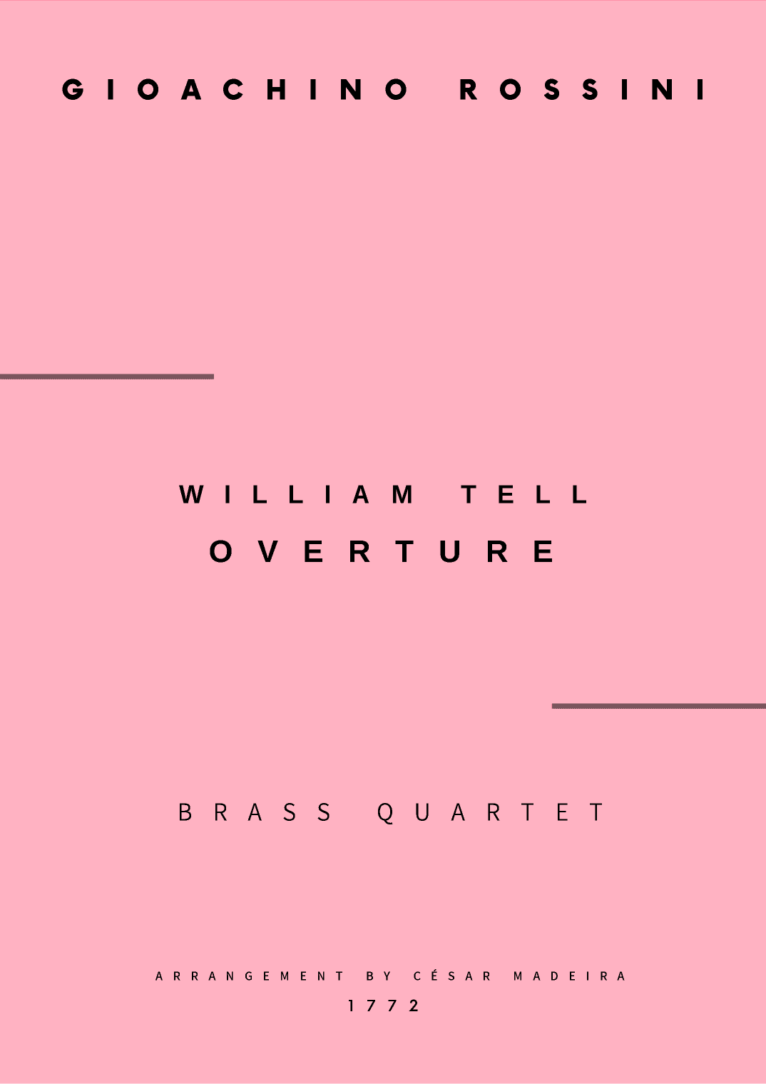 William Tell Overture - Brass Quartet (Full Score and Parts) (arr. César Madeira)