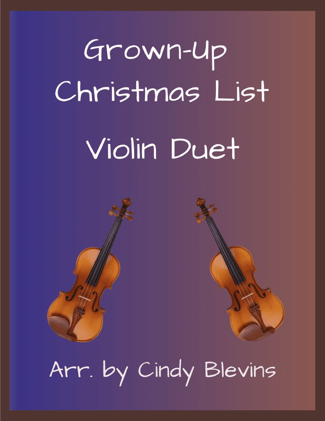 Grown-Up Christmas List (arr. Cindy Blevins)