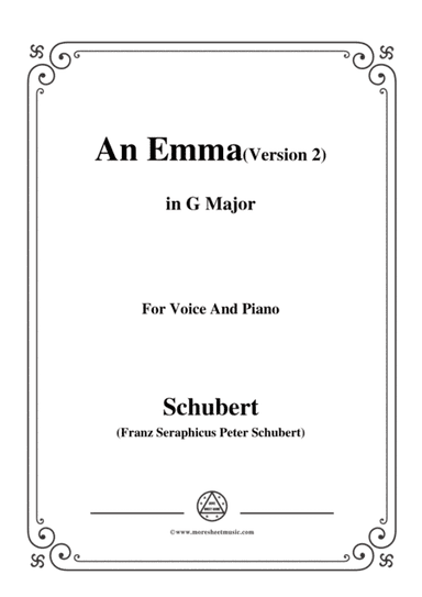Schubert-An Emma(2nd version),D.113,in G Major,for Voice&Piano (arr. MSM)