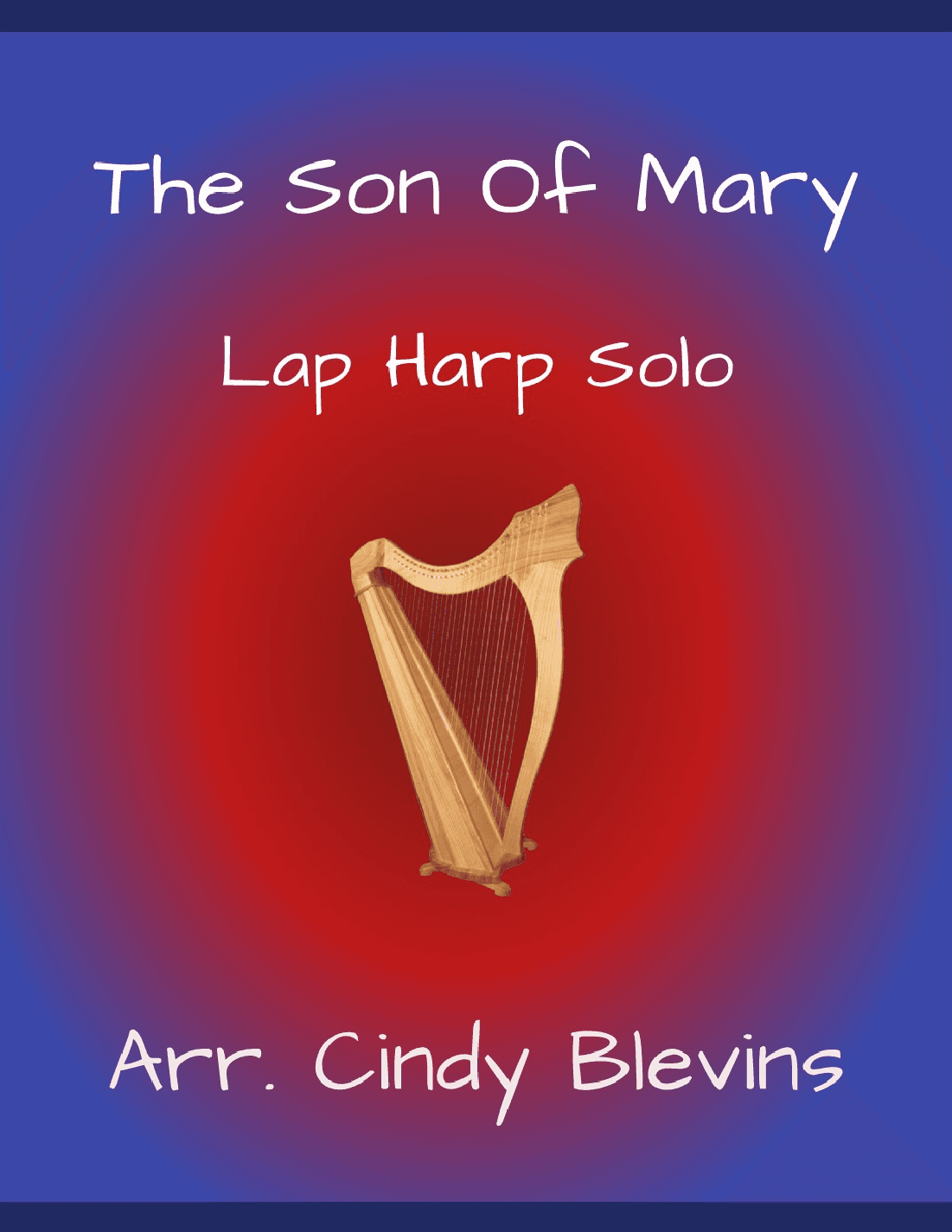 The Son of Mary, for Lap Harp Solo (arr. Cindy Blevins)