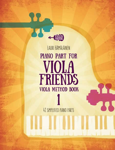 Piano Part for Violin Friends Violin Method Book 1. (arr. Lauri Hamalainen)