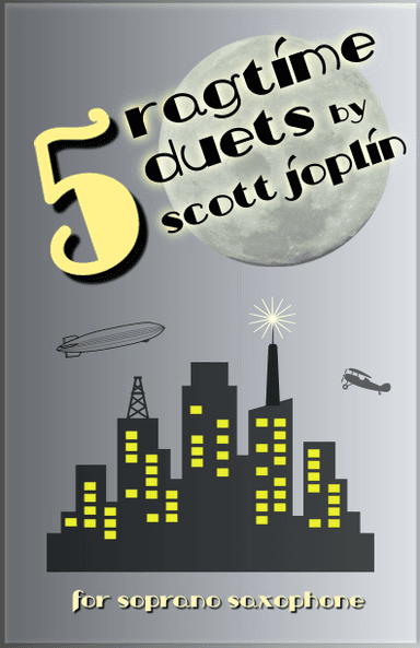 Five Ragtime Duets by Scott Joplin for Soprano Saxophone (arr. David McKeown)