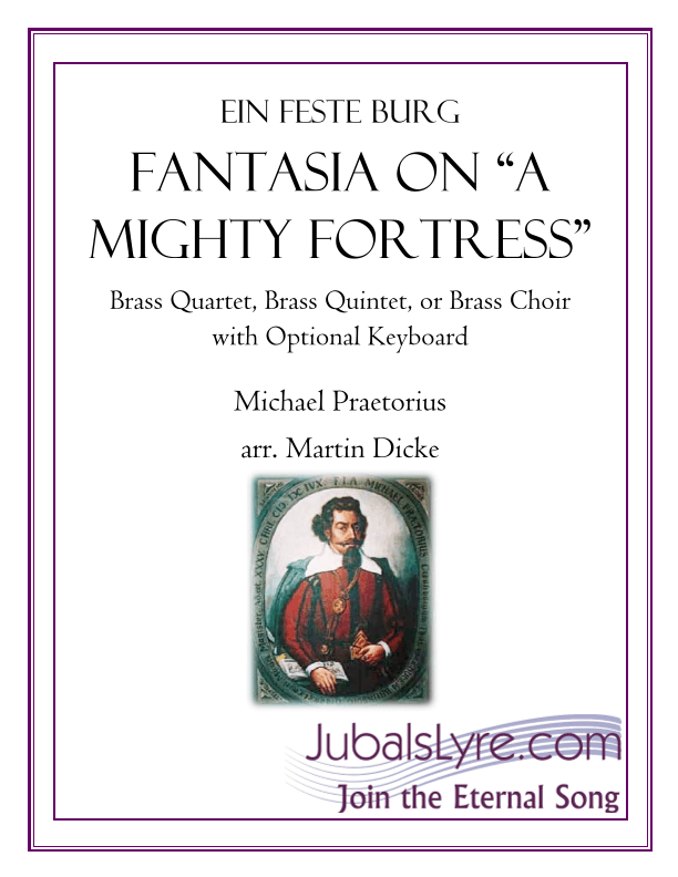 Fantasia on "A Mighty Fortress" (Brass Quartet, Brass Quintet, or Brass Choir) (arr. Martin Dicke)