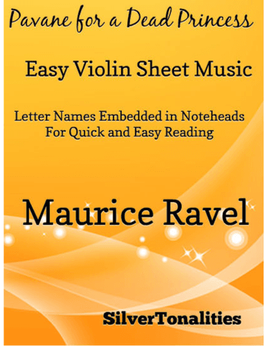 Pavane for a Dead Princess Easy Violin Sheet Music (arr. SilverTonalities)