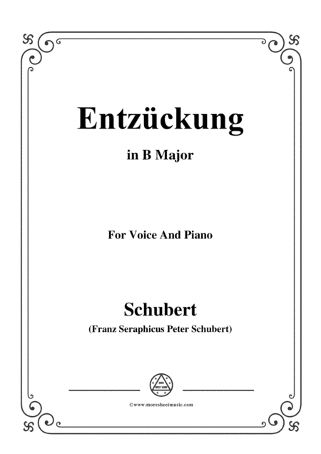 Schubert-Entzückung,in B Major,for Voice&Piano (arr. MSM)