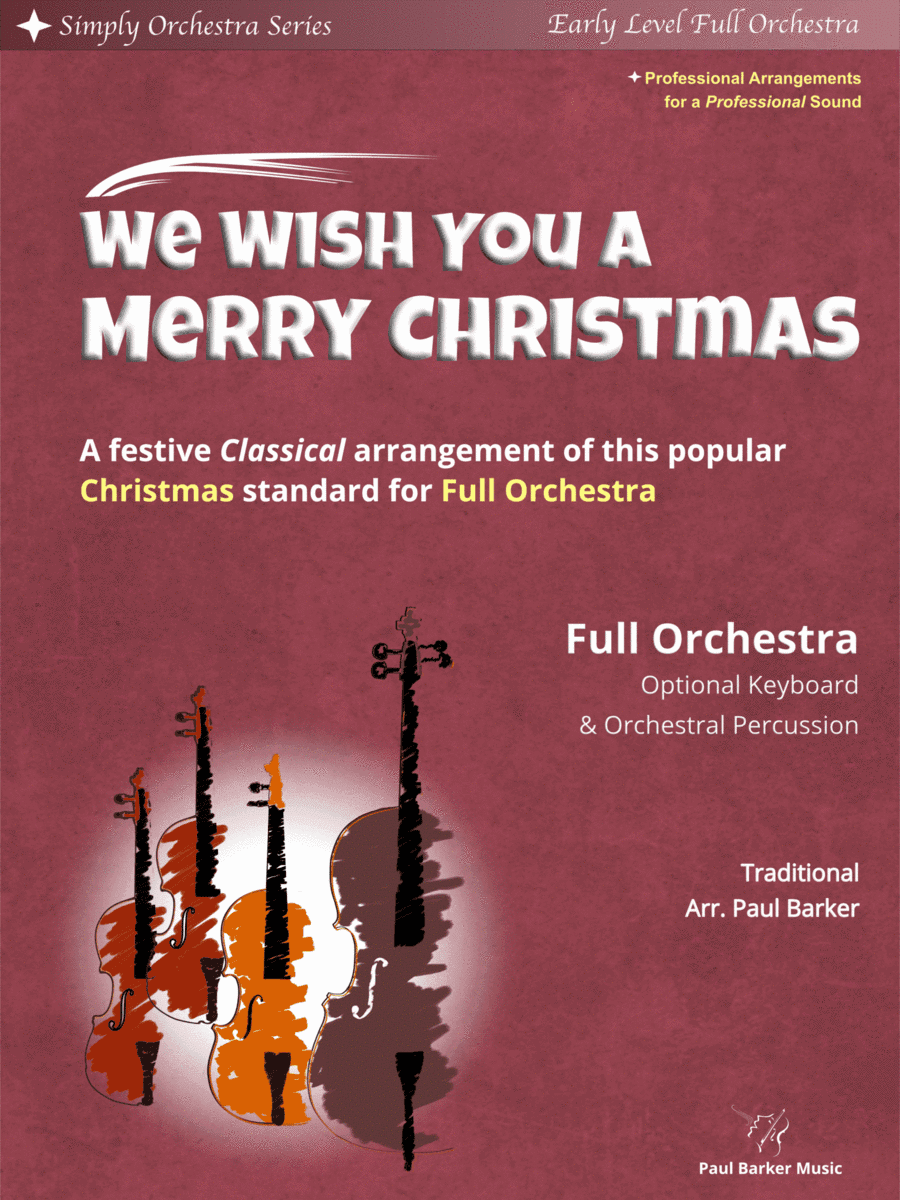 We Wish You A Merry Christmas (Full Orchestra) (arr. Paul Barker)