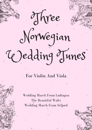 Three Norwegian Wedding Tunes for String Duet (violin and viola) (arr. Elin Korneliussen)