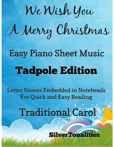 We Wish You a Merry Christmas Easy Piano Sheet Music 2nd Edition (arr. SilverTonalities)